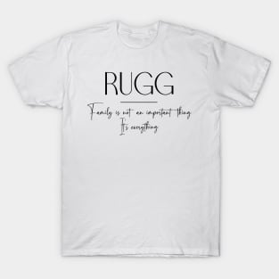 Rugg Family, Rugg Name, Rugg Middle Name T-Shirt